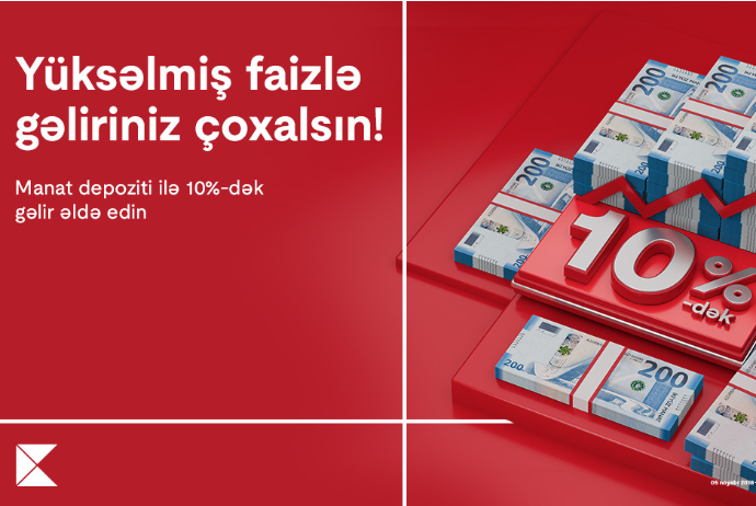 Depozit faizləri Kapital Bank-da - ÇOX SƏRFƏLİDİR | FED.az