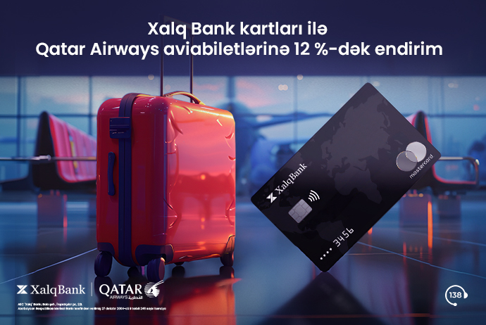 Продолжается эксклюзивная льготная кампания Халг Банка с “Qatar Airways”! | FED.az