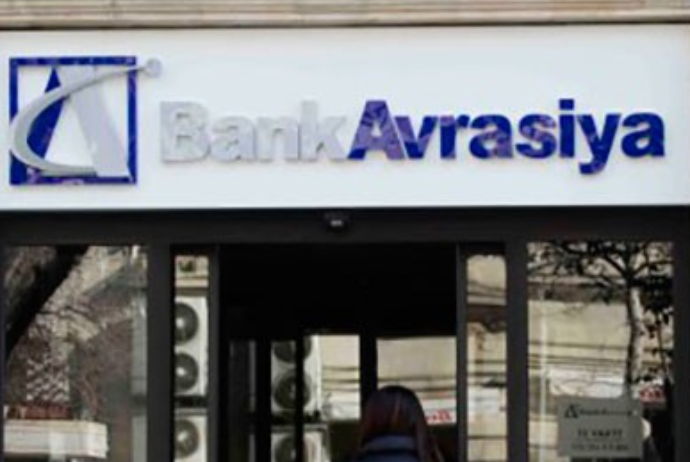 “Bank Avrasiya”nın istehlak və biznes kreditləri kiçilib