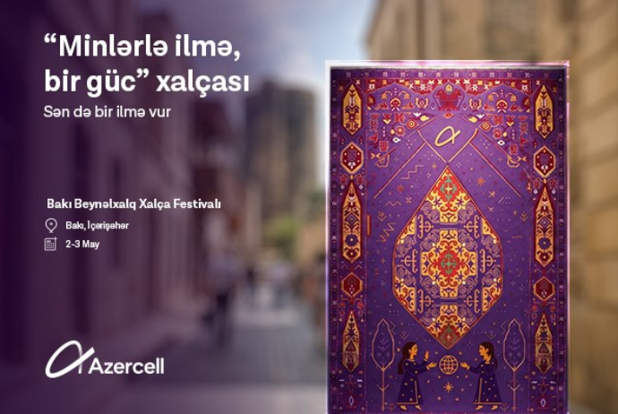 Azercell приглашает женщин присоединиться к инициативе «Нити, объединяющие силу» | FED.az