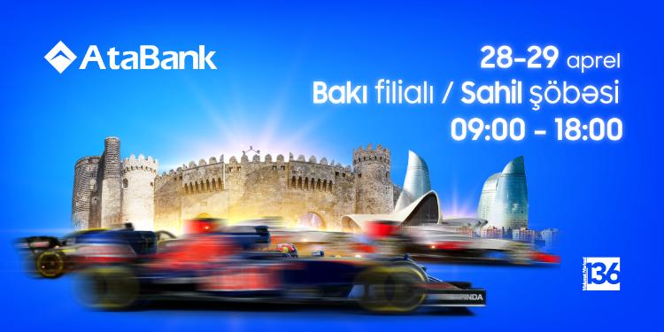 “Formula-1” zamanı “AtaBank” işləyəcək | FED.az