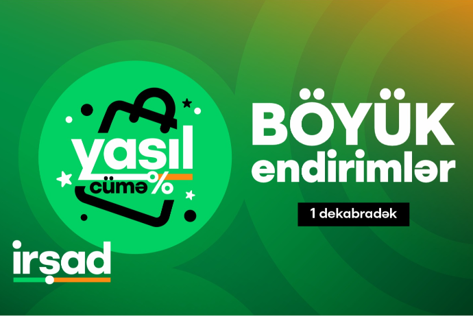 "İrşad"da İLİN ƏN BÖYÜK ENDİRİMLƏRİ!  Yaşıl cümə kampaniyası başladı! | FED.az