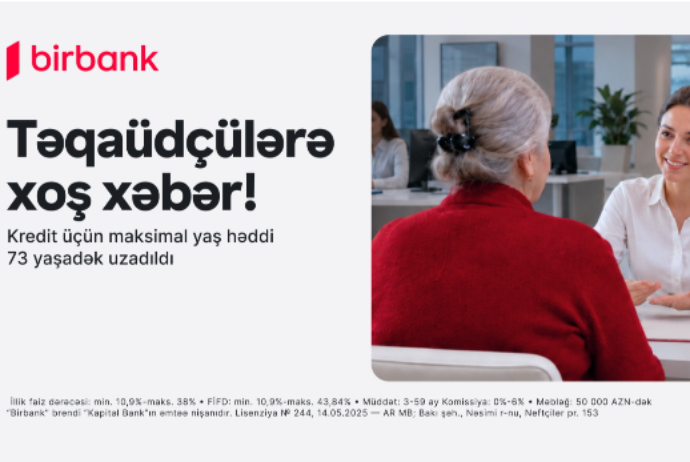 Birbank-dan yenilik: 73 yaşadək təqaüdçülər kredit əldə edə biləcəklər | FED.az
