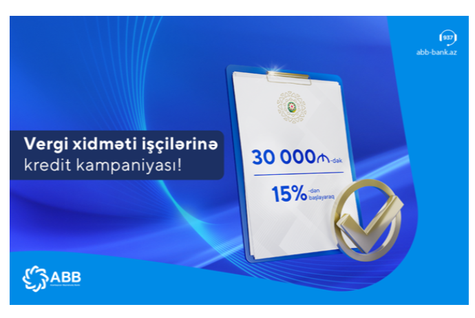 ABB-dən vergi xidməti işçiləri üçün - KREDİT KAMPANİYASI - ŞƏRTLƏR | FED.az