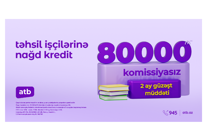 Azər Türk Bank təhsil işçiləri üçün sərfəli istehlak kreditləri - KAMPANİYASINA BAŞLADI | FED.az