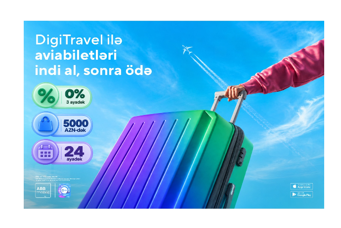 С DigiTravel теперь и авиабилеты можно купить  сейчас, а оплатить потом! | FED.az