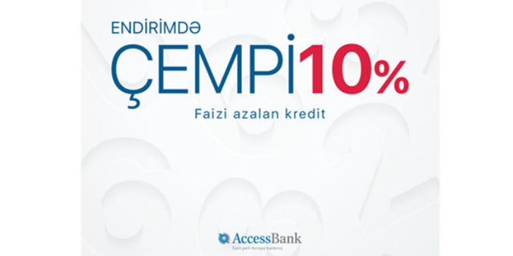 "AccessBank" "Endirimdə ÇEMPİON" kredit kampaniyasına start verir | FED.az