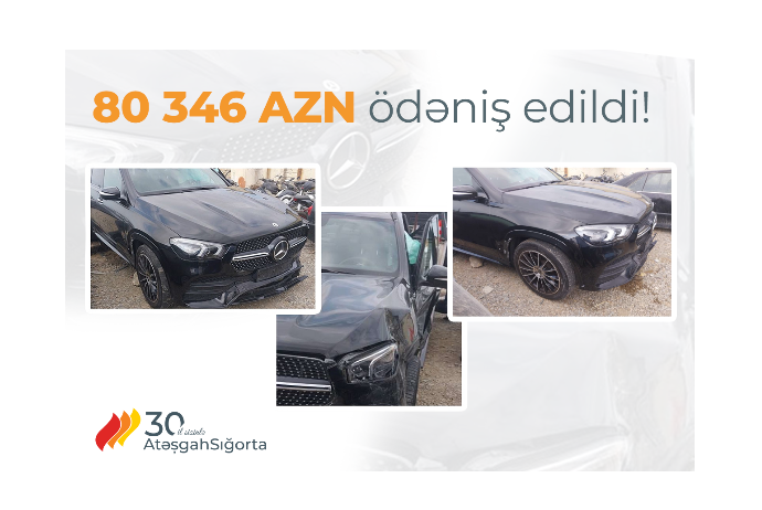 “Atəşgah” Sığorta 80 346 manat Kasko - SIĞORTA ÖDƏNİŞİ ETDİ! | FED.az