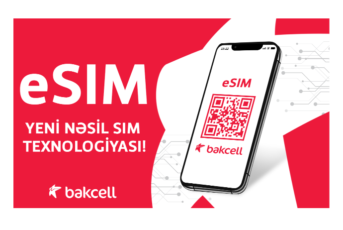 Bakcell eSIM istifadəyə verdi – AZƏRBAYCANDA İLK - VİDEO | FED.az