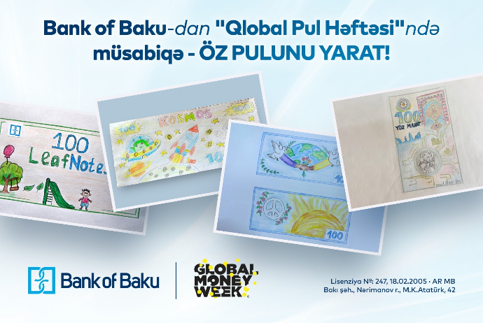 “Qlobal Pul Həftəsi”ndə Bank of Baku-dan yaradıcı müsabiqə -  ÖZ PULUNU YARAT! | FED.az