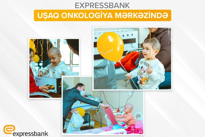 "Expressbank" Uşaq Onkologiya Mərkəzini - ZİYARƏT EDİB | FED.az