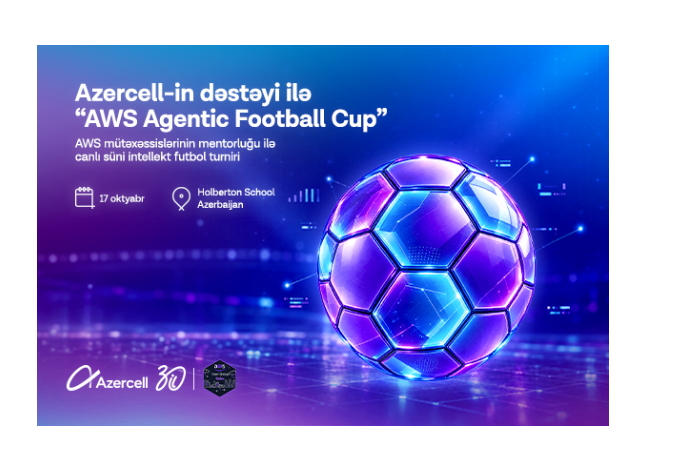 Azercell-in dəstəyi ilə Bakıda “AWS Agentic Football Cup” - süni intellekt komandaları arasında virtual futbol turniri keçiriləcək | FED.az