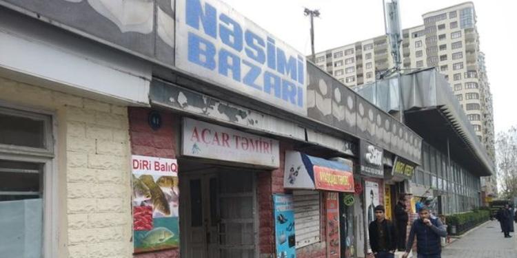 “Nəsimi” bazarı sökülür | FED.az