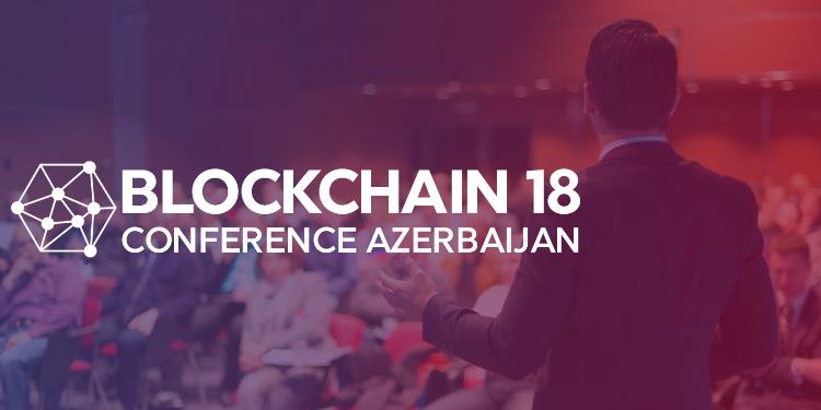 Bakıda "Blockchain Azerbaijan 2018" konfransı keçiriləcək | FED.az