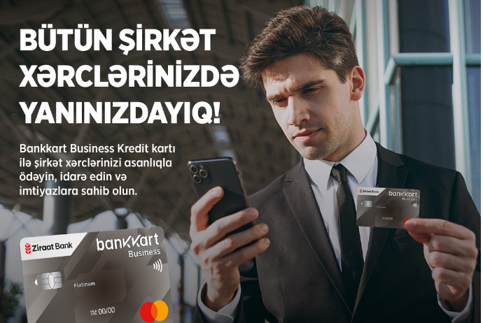 Ziraat Bank Azərbaycan Bankkart Business kredit və Bankkart Business kredit platinum kartlarını - TƏQDİM EDİB! | FED.az