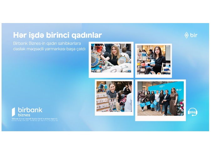С успехом прошла ярмарка Birbank Biznes «Женщины – первые во всём» | FED.az