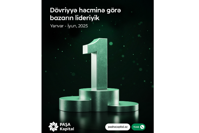PAŞA Kapital 2025-ci ilin ilk yarısında - LİDERLİK MÖVQEYİNİ QORUYUR | FED.az