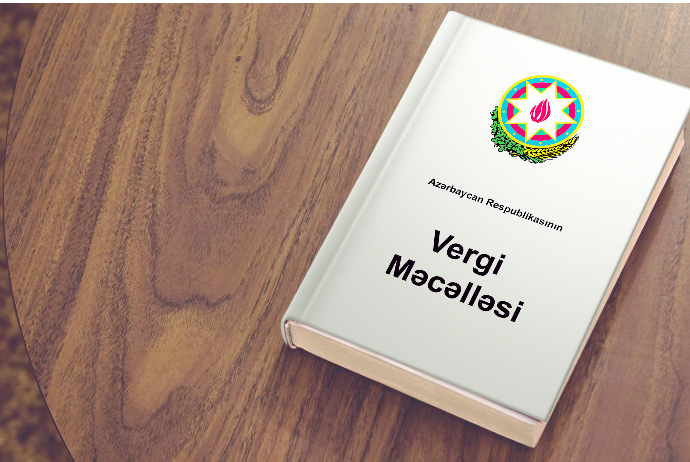 Vergi Məcəlləsinə dəyişikliklər açıqlandı – TAM MƏTN | FED.az