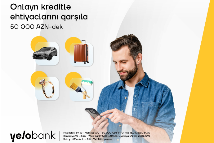 Planlarını Yelo Bank-ın onlayn krediti ilə - HƏYATA KEÇİR! | FED.az