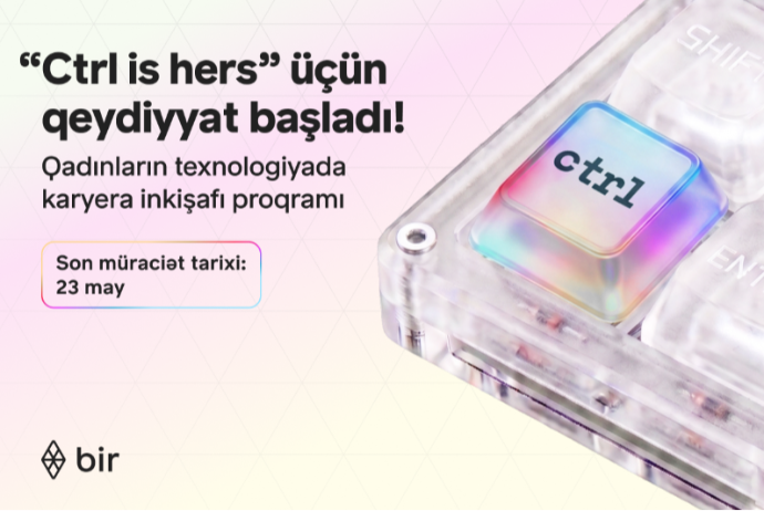 Texnologiyada qadın gücü: Bir “Ctrl is hers” proqramına start verdi | FED.az