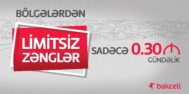 Bakcell bölgələrdən LİMİTSİZ zəngləri gündəlik sadəcə 30 qəpiyə təklif edir | FED.az