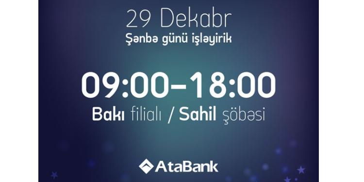 “AtaBank” 29 dekabr müştərilərə xidmət göstərəcək | FED.az