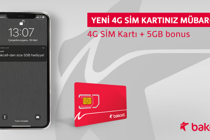 “Bakcell”in 4G şəbəkəsinə keç və 5 GB İnternet Hədiyyə Al! | FED.az