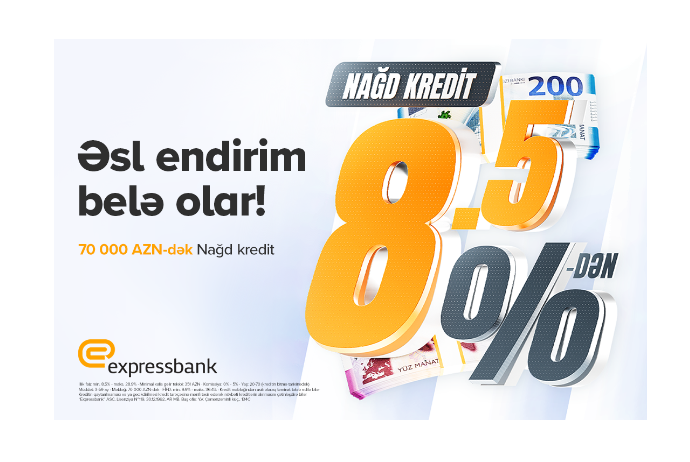 İllik 8,5%-dən başlayan şərtlərlə - NAĞD PUL KREDİTİ | FED.az