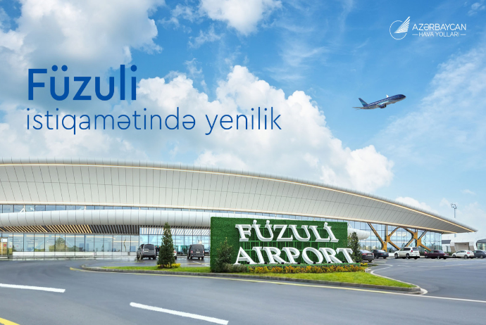 Füzuli istiqamətində aviabiletlərin alışı qaydalarında - YENİLİK | FED.az
