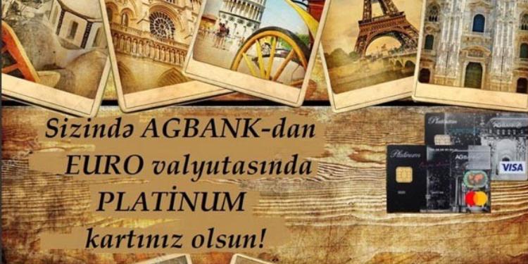 “AGBank”ın PLATİNUM kartları indi həmçinin EUR valyutasında! | FED.az