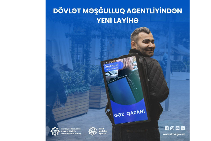 Dövlət Məşğulluq Agentliyindən yeni layihə - “Gəz, qazan!” | FED.az