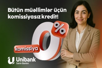 Unibank müəllimlər üçün 0 % komissiyalı - KREDİT KAMPANİYASI KEÇİRİR