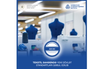 Tekstil sahəsində yeni dövlət standartları - QƏBUL EDİLİB