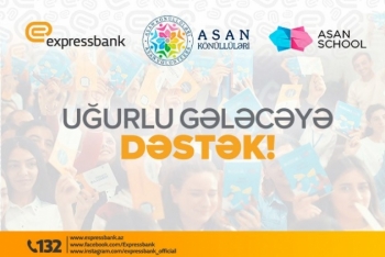 Expressbank-dan Uğurlu gələcəyə - DƏSTƏK!
