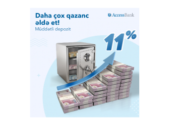 "AccessBank"dan illik - 11%-DƏK QAZANDIRAN DEPOZİT