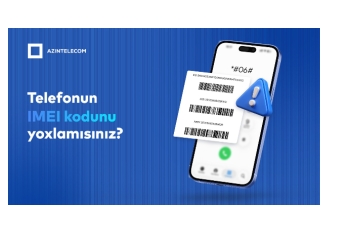 AzInTelecom tərəfindən 85 mindən çox saxta - IMEI KOD BLOKLANIB