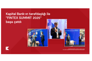 Kapital Bank-ın tərəfdaşlığı ilə keçirilən “FINTEX SUMMIT 2025”  - BAŞA ÇATDI