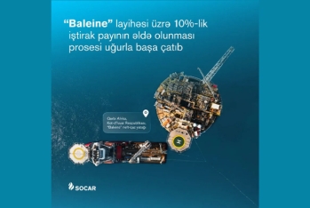 SOCAR "Baleine" layihəsi üzrə 10 %-lik pay əldə olunmasını başa çatdırıb