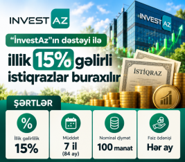 "İnvestAz"ın dəstəyi ilə illik 15% gəlirli istiqrazlar buraxılır - [red]ŞƏRTLƏR[/red] | FED.az