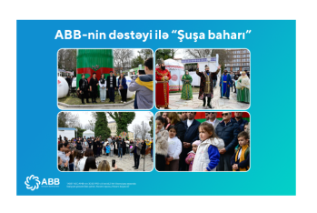 ABB-nin dəstəyi ilə “Şuşa baharı” başlandı!