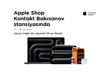“Kontakt”ın “Bakıxanov stansiyası” mağazasında növbəti “Apple Shop”  – 3 GÜNLÜK ÖZƏL FÜRSƏT
