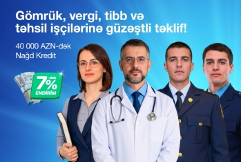 AccessBank-dan gömrük, vergi, səhiyyə və təhsil işçiləri üçün 7%-dək endirimlə - NAĞD KREDİT İMKANI!