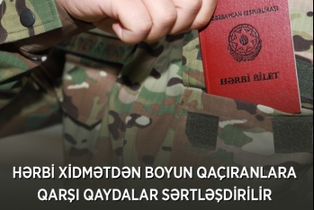 Hərbi xidmətdən yayınanlara qarşı qaydalar sərtləşdirilir