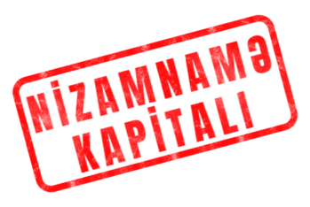 Azərbaycanda şirkət nizamnamə kapitalını - KƏSKİN ARTIRIR