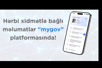 Vətəndaşların hərbi xidmətlə bağlı məlumatları artıq “mygov” platformasında!