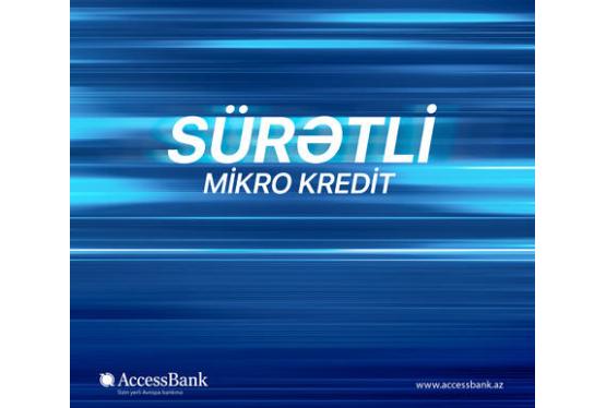 "AccessBank"ın "Sürətli" mikrokreditləri ilə işiniz də sürətli gedəcək!