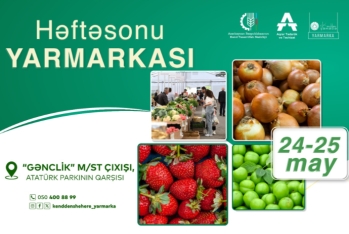 Bakıda “Kənddən Şəhərə” həftəsonu yarmarkası təşkil olunacaq - ÜNVANLAR