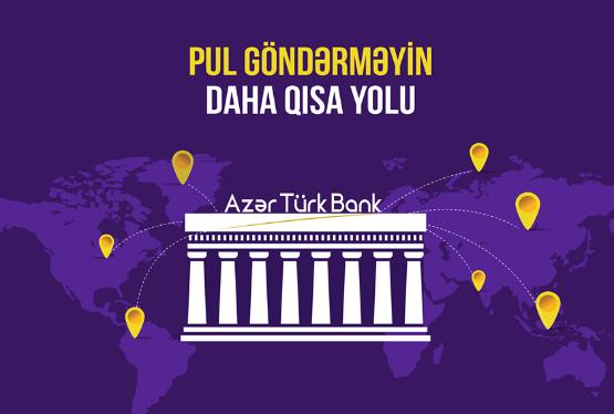 Azər Türk Bankla pulunuz daha sürətlidir