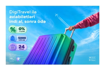 DigiTravel ilə aviabiletləri də indi alıb - SONRA ÖDƏYİN!
