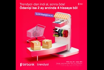 Birbank-ın “İndi al, sonra ödə” imkanı ilə Trendyolda alış-veriş daha rahatdır! | FED.az